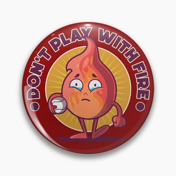 Item preview, Don't play with fire - funny fire safety joke designed and sold by messy-nessie.