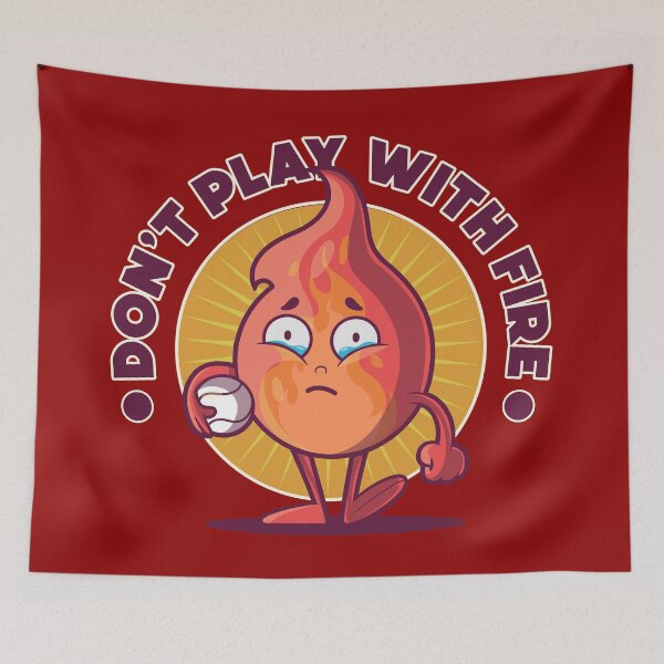 Item preview, Don't play with fire - funny fire safety joke designed and sold by messy-nessie.