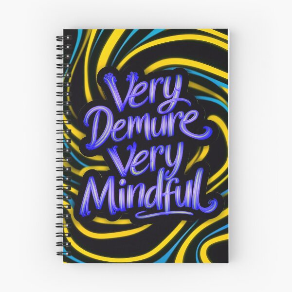 Item preview, Very Demure Very Mindful Quote designed and sold by TheArtOfPat.