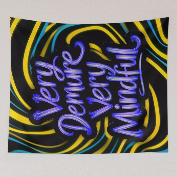 Item preview, Very Demure Very Mindful Quote designed and sold by TheArtOfPat.