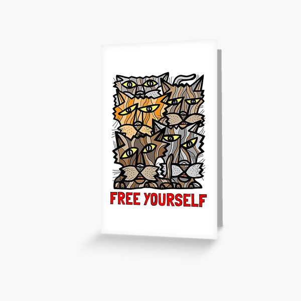 "Free Yourself" Greeting Card