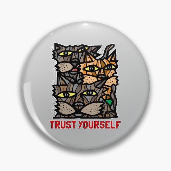 "Trust Yourself" Pin