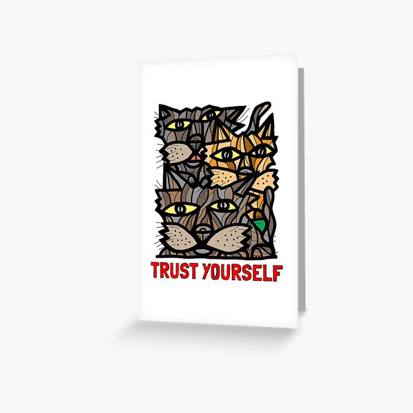 "Trust Yourself" Greeting Card