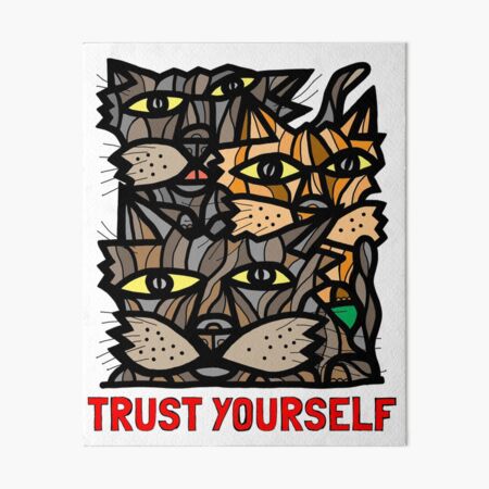 "Trust Yourself" Art Board Print