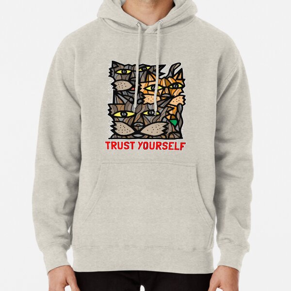 "Trust Yourself" Pullover Hoodie