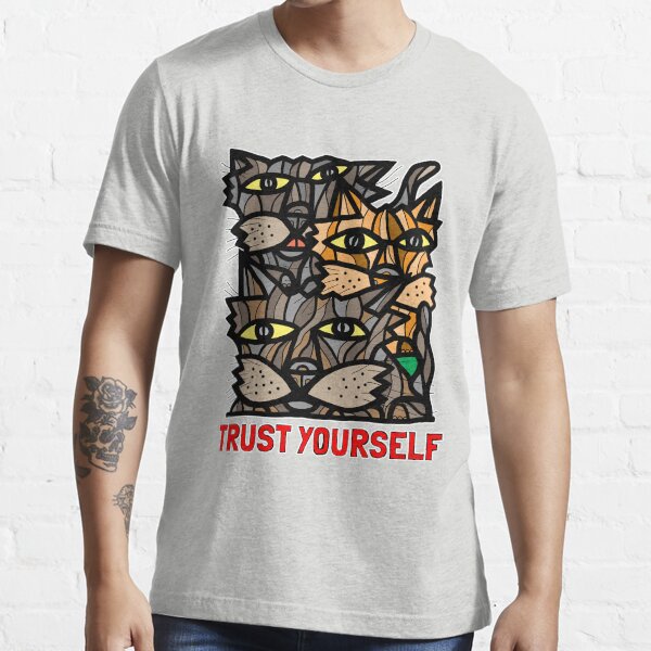 "Trust Yourself" Essential T-Shirt