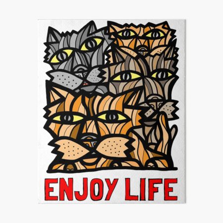 "Enjoy Life" Art Board Print