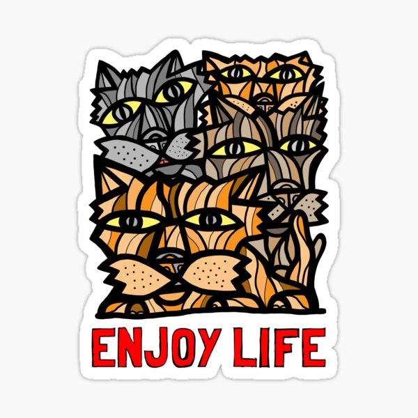 "Enjoy Life" Sticker