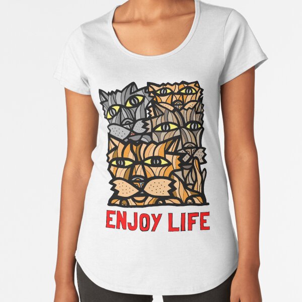 "Enjoy Life" Premium Scoop T-Shirt