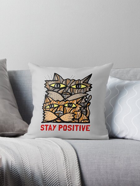 "Stay Positive" Throw Pillow