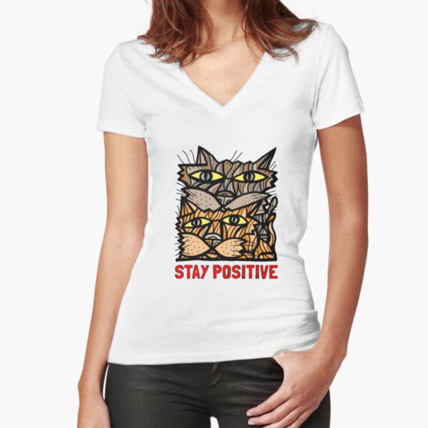 "Stay Positive" Fitted V-Neck T-Shirt