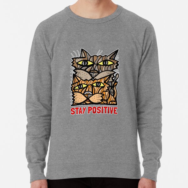 "Stay Positive" Lightweight Sweatshirt