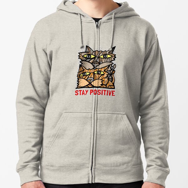 "Stay Positive" Zipped Hoodie