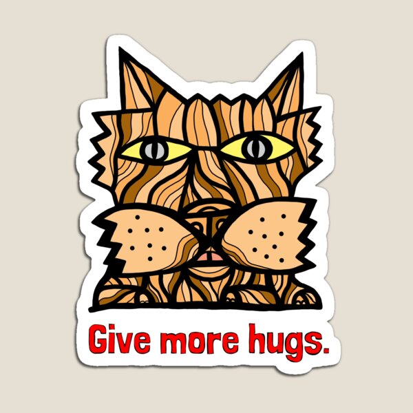 "Give More Hugs" Magnet