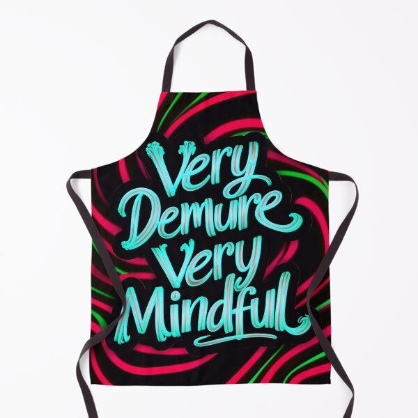 Item preview, Very Demure Very Mindful Quote designed and sold by TheArtOfPat.