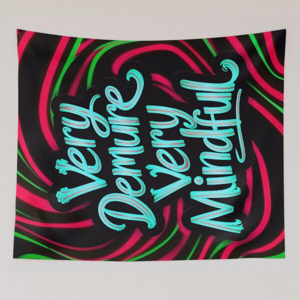 Item preview, Very Demure Very Mindful Quote designed and sold by TheArtOfPat.