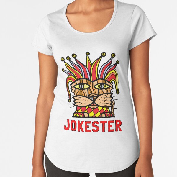 "Jokester" Premium Scoop T-Shirt