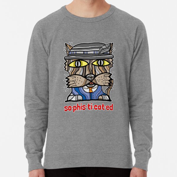 "so-phis-ti-cat-ed" Lightweight Sweatshirt