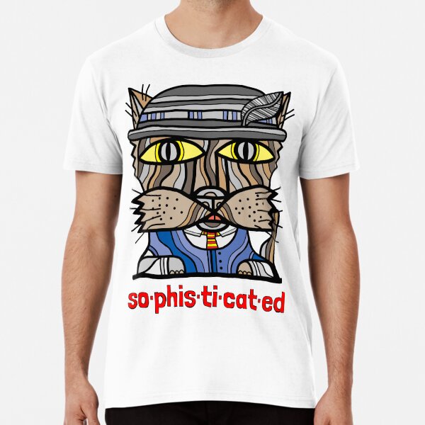 "so-phis-ti-cat-ed" Premium T-Shirt