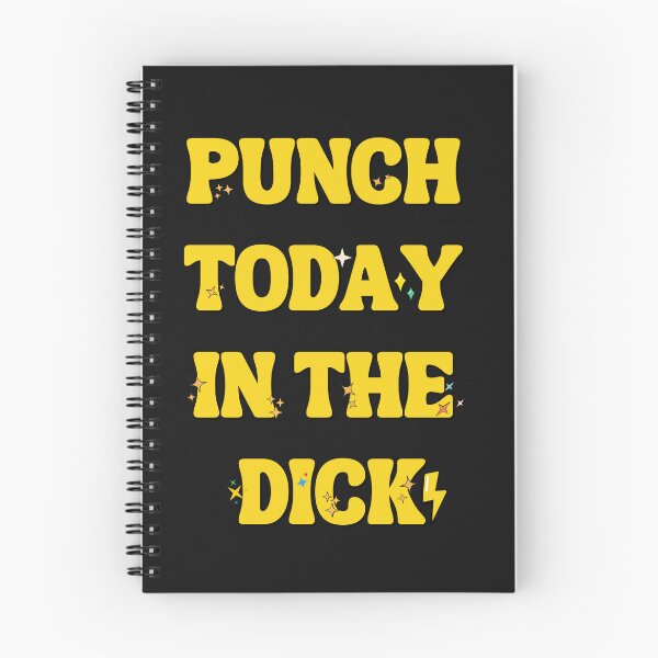 Item preview, Punch Today in the Dick HD T Shirt / Sticker designed and sold by Designsleashed.