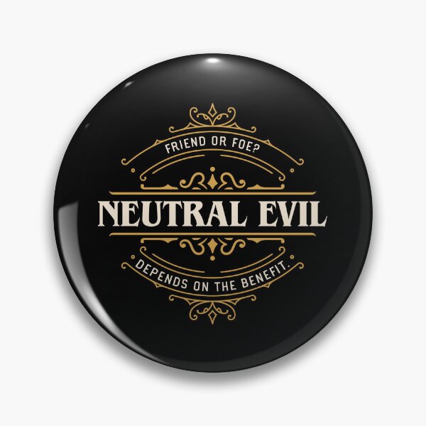 Item preview, Neutral Evil Funny Tabletop RPG Alignment designed and sold by pixeptional.