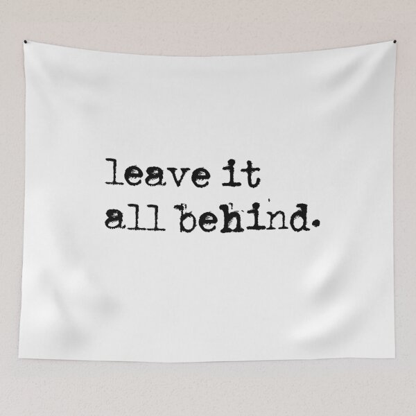 Item preview, leave it all behind designed and sold by rainbowcatnip.