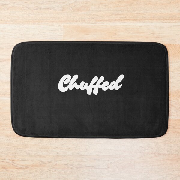 Item preview, Funny UK Slang Chuffed at British Humor Delight Irish Chuffed to Bits designed and sold by wigobun.
