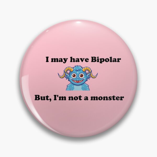 Item preview, I may have Bipolar, but I'm not a monster - Black Text Version designed and sold by Idea-Artwork.