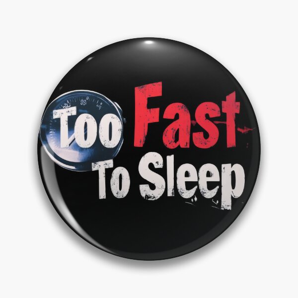Item preview, Too Fast To Sleep designed and sold by WickerStudio.
