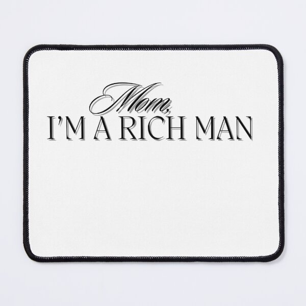 Item preview, Mom, I'm a rich man designed and sold by LaughandLaugh.