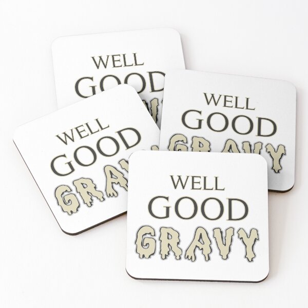 Item preview, Well Good Gravy designed and sold by NOVA-X-STAR.