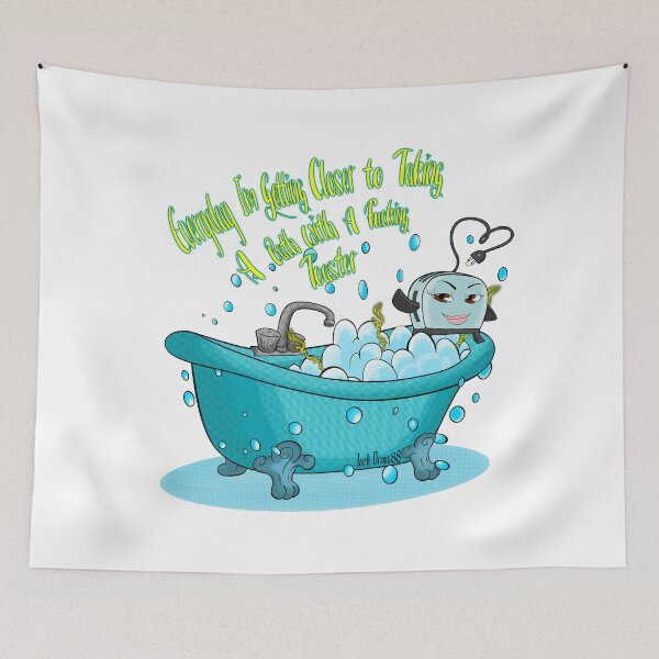 Item preview, Toaster bath everyday I’m getting closer to taking a bath with a f##king toaster designed and sold by JackDraws88.