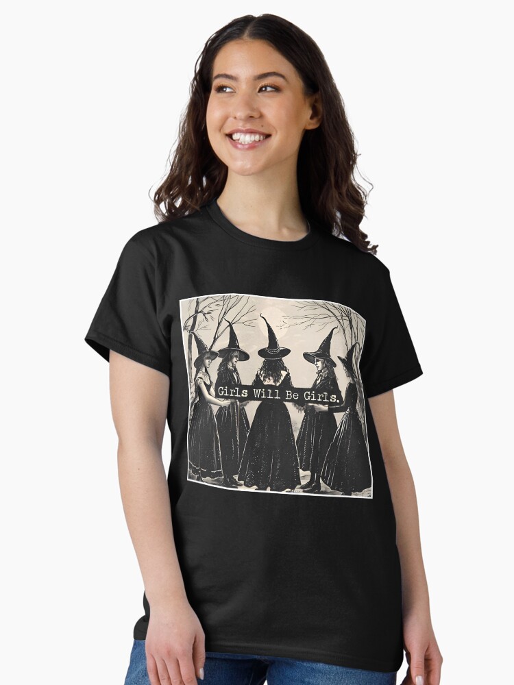 Thumbnail 2 of 7, Classic T-Shirt, Feminist, Girls Will Be Girls, Witches Halloween designed and sold by Miarsabhoul.