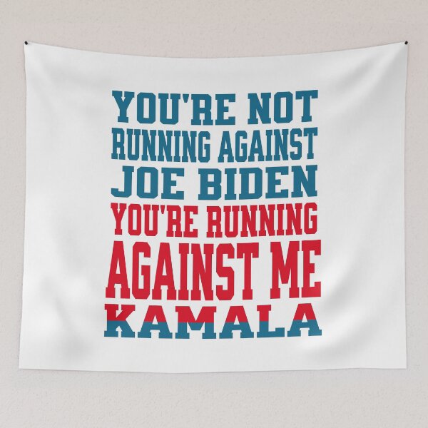 Item preview, You're Running Against Me, Kamala Harris designed and sold by throuplescorner.
