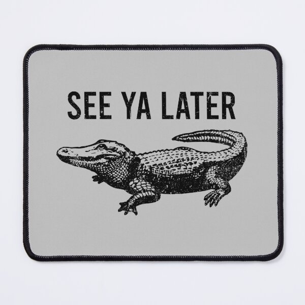 Item preview, See Ya Later - Alligator Funny Animal Pun designed and sold by zhilwahesani.