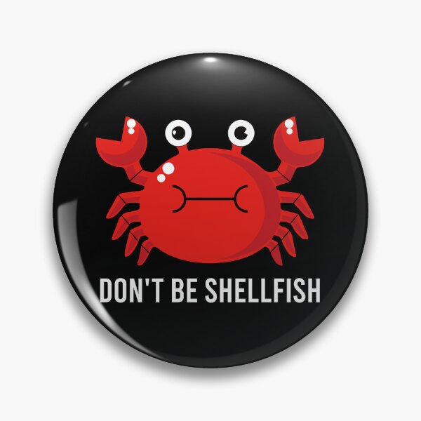 Item preview, Don't Be Shellfish - Funny Red Crab Puns designed and sold by zhilwahesani.