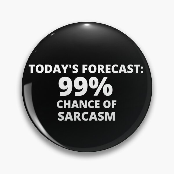 Item preview, Today's forecast 99% chance t-shirt tee top shirt designed and sold by OAKDEN.