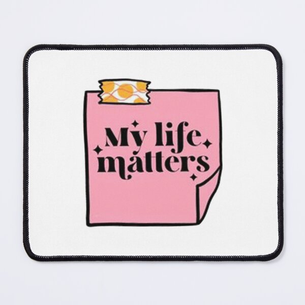 Item preview, My life matters designed and sold by felipekova.