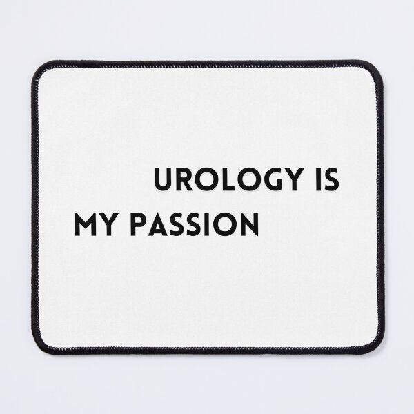 Item preview, Urology is my passion simple statement designed and sold by NebulaLabs.