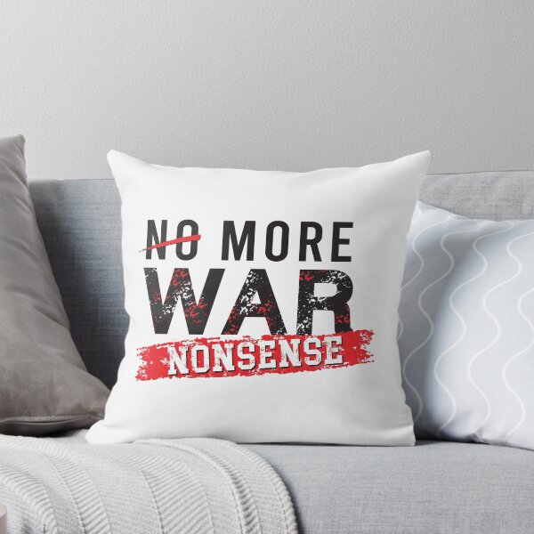 Item preview, No More War - Say No to Nonsense designed and sold by Jackson-Will.