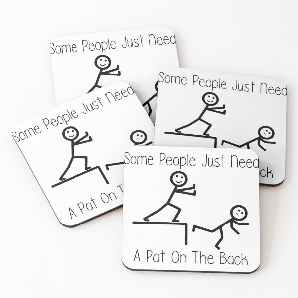 Item preview, Some People Just Need A Pat On The Back designed and sold by Luckyart5.