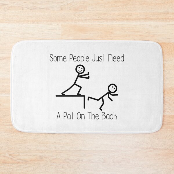 Item preview, Some People Just Need A Pat On The Back designed and sold by Luckyart5.