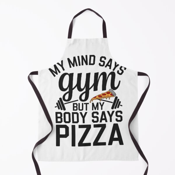 Item preview, My Mind Says gym but my body Says pizza designed and sold by ESAKA97Shop.