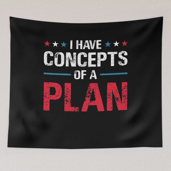 Item preview, I Have a Concept of a Plan designed and sold by varioarts.