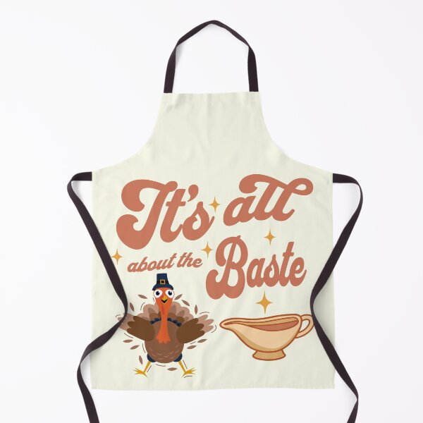 Item preview, It's all about the baste designed and sold by BritishDelights.