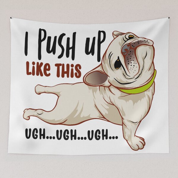 Item preview, I Push UP Like this / Funny dog Push up designed and sold by GlamochiC0.