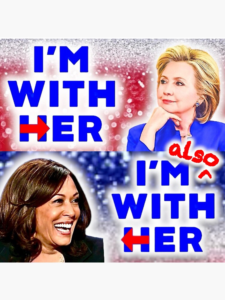 Thumbnail 3 of 3, Sticker, I’m Also With Her Kamala Harris 2024 designed and sold by 1SadBlackSheep.