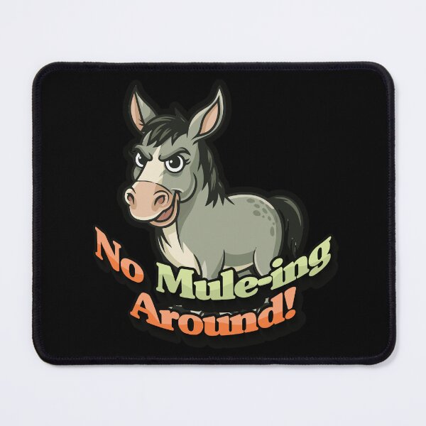 Item preview, No mule-ing around mule ears designed and sold by SleekVisuals.