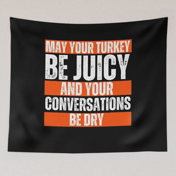 Item preview, Juicy Turkey Dry Conversations Funny Thanksgiving Design designed and sold by pixelprintgems.