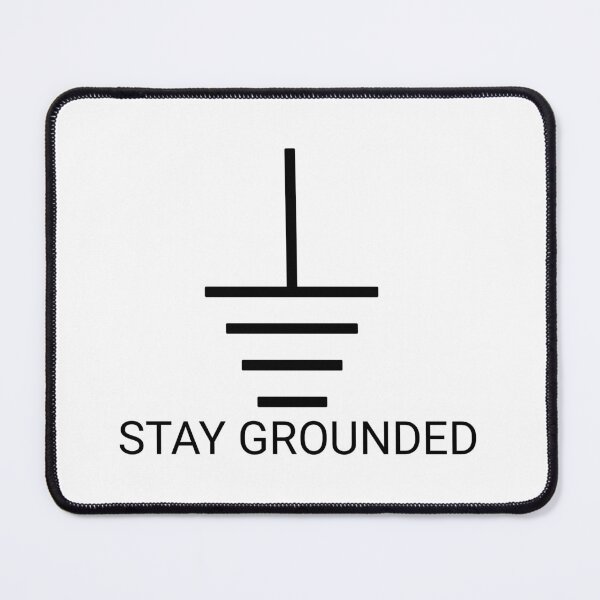 Item preview, Stay Grounded  designed and sold by TeesYouWant.